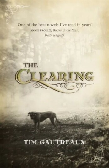 The Clearing Av Tim Gautreaux