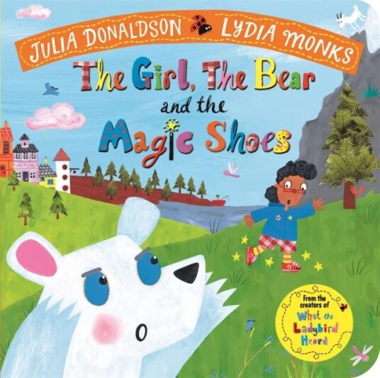 The Girl, The Bear And The Magic Shoes Av Julia Donaldson