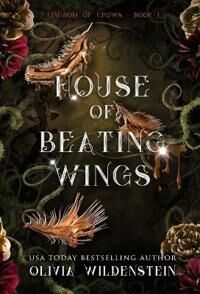 House Of Beating Wings Av Olivia Wildenstein