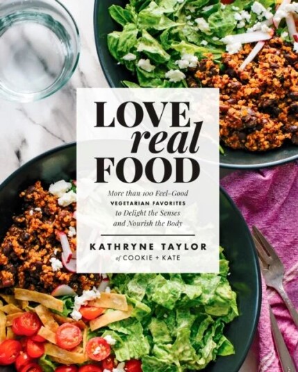 Love Real Food Av Kathryne Taylor Love Real Food Av Kathryne Taylor