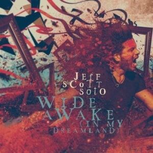 Scott Jeff Scott Soto Wide Awake In My Dreamland Scott Jeff Scott Soto Wide Awake In My Dreamland