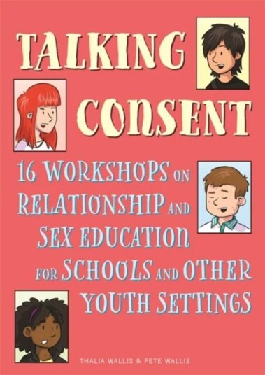 Talking Consent Av Pete Wallis, Thalia Wallis