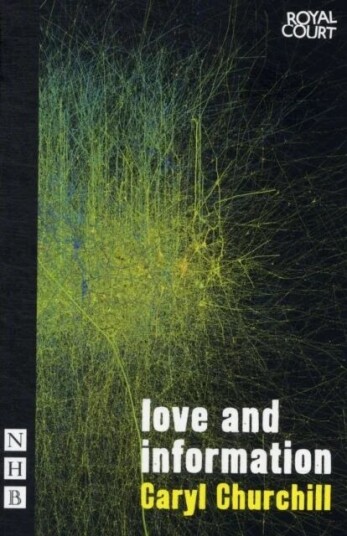 Love And Information Av Caryl Churchill