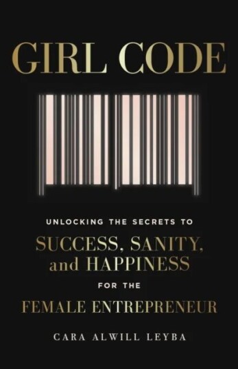 Girl Code Av Cara Alwill Leyba