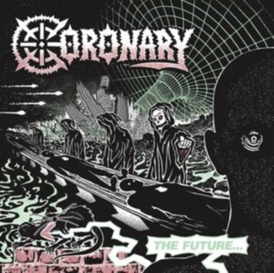 Coronary The Future Is Now Uk Vinyl
