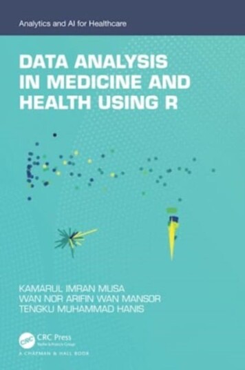 Data Analysis In Medicine And Health Using R Av Kamarul Imran Musa, Wan Nor Arifin Wan Mansor, Tengku Muhammad Hanis