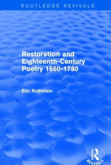 Restoration and Eighteenth Century Poetry 1660 1780 Routledge Revivals