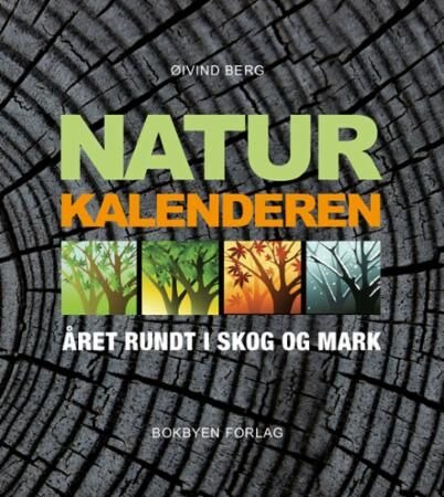 Naturkalenderen Av Øivind Berg