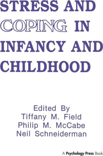 Stress and Coping in Infancy and Childhood