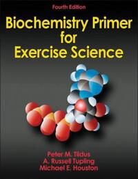 Biochemistry Primer For Exercise Science Av Peter M. Tiidus, A. Russell Tupling, Michael E. Houston
