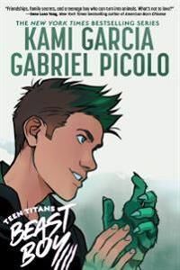 Teen Titans: Beast Boy Av Kami Garcia, Gabriel Picolo