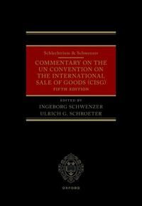 Schwenzer Ingeborg Schlechtriem & Schwenzer: Commentary on the UN Convention on the International Sale of Goods Schwenzer Ingeborg Schlechtriem & Schwenzer: Commentary on the UN Convention on the International Sale of Goods
