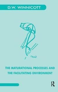 The Maturational Processes And The Facilitating Environment Av Donald W. Winnicott
