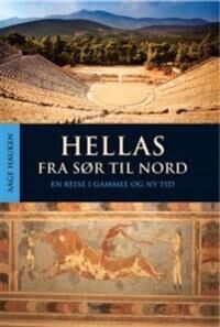 Hellas Fra Sør Til Nord Av Aage Hauken