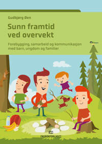 Sunn Framtid Ved Overvekt Av Gudbjørg Øen