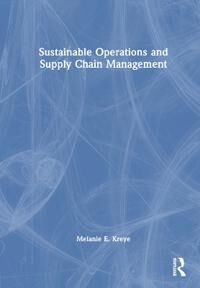 Sustainable Operations And Supply Chain Management Av Melanie E. Kreye