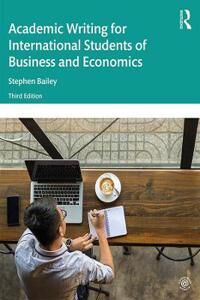 Academic Writing For International Students Of Business And Economics Av Stephen Bailey