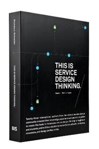 This Is Service Design Thinking. Basics - Tools - Cases Av Marc Stickdorn