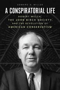 A Conspiratorial Life Av Edward H Miller A Conspiratorial Life Av Edward H Miller