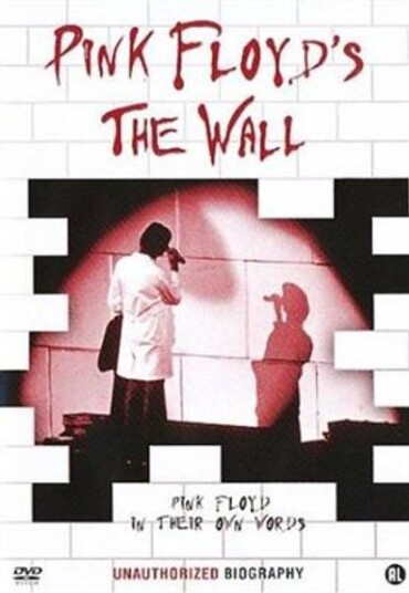 Pink Floyd - The Wall - In Their Own Words Unauthorized Biography DVD Pink Floyd - The Wall - In Their Own Words Unauthorized Biography DVD