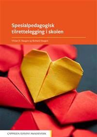 Spesialpedagogisk Tilrettelegging I Skolen Av Richard Haugen, Vivian D. Haugen