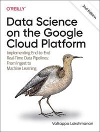 Data Science On The Google Cloud Platform Av Valliappa Lakshmanan