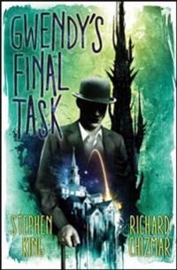 Gwendy'S Final Task Av Stephen King, Richard Chizmar