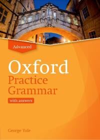 Oxford Practice Grammar: Advanced: With Key Av George Yule
