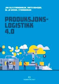 Strandhagen Jan Ola Produksjonslogistikk 4.0