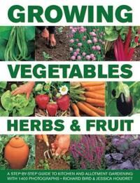 Growing Vegetables, Herbs & Fruit Av Richard Bird, Jessica Houdret