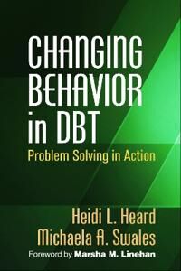 Changing Behavior In Dbt Av Heidi L. Heard, Michaela A. Swales