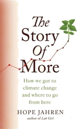 The Story Of More Av Hope Jahren