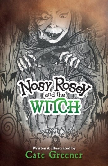 NOSY ROSEY AND THE WITCH NOSY ROSEY AND THE WITCH