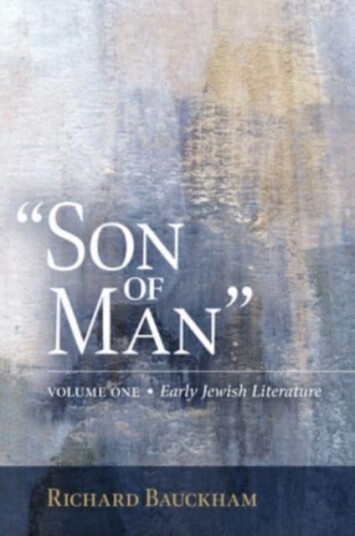 Son of Man  Early Jewish Literature Volume 1