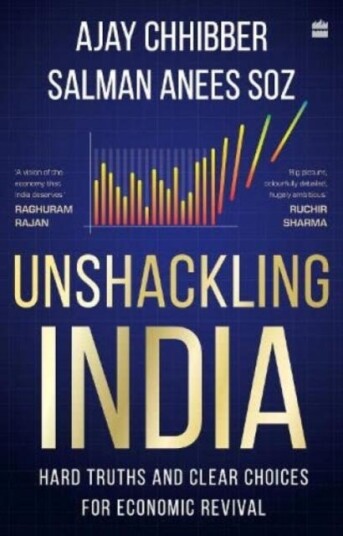 Unshackling India Av Ajay Chhibber, Salman Anees Soz