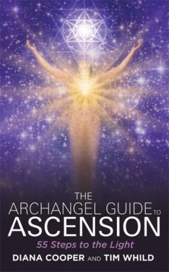The Archangel Guide To Ascension Av Diana Cooper, Tim Whild