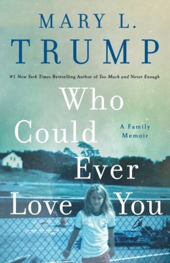 Who Could Ever Love You  A Family Memoir