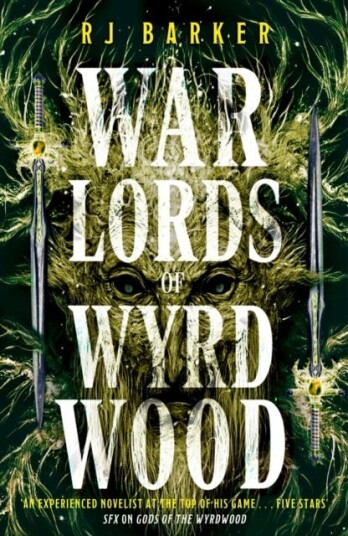 Warlords of Wyrdwood The Forsaken Trilogy, Book 2 Warlords of Wyrdwood The Forsaken Trilogy, Book 2
