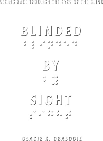 Blinded By Sight Av Osagie Obasogie