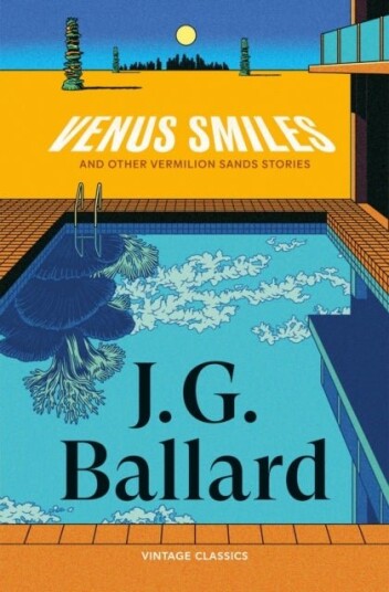 Venus Smiles and Other Vermillion Sands Stories Venus Smiles and Other Vermillion Sands Stories