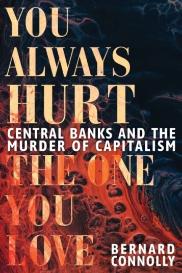 You Always Hurt The One You Love Av Bernard Connolly
