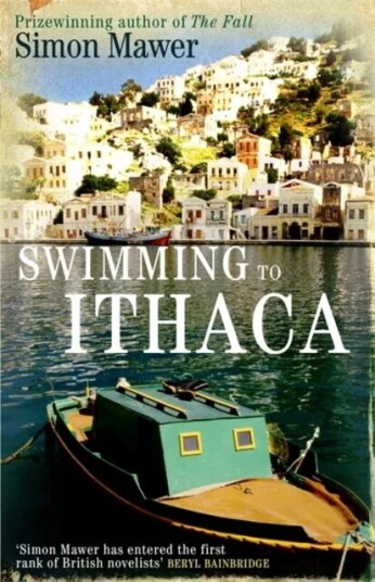 Swimming To Ithaca Av Simon Mawer