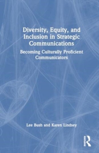 Diversity Equity and Inclusion in Strategic Communications