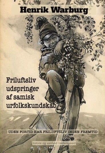 Friluftsliv Springer Ut Av Samisk Urfolkskunnskap | Henrik Warburg | Språk: Dansk