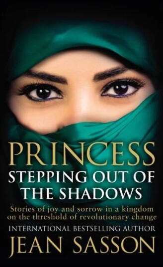 Princess: Stepping Out Of The Shadows Av Jean Sasson