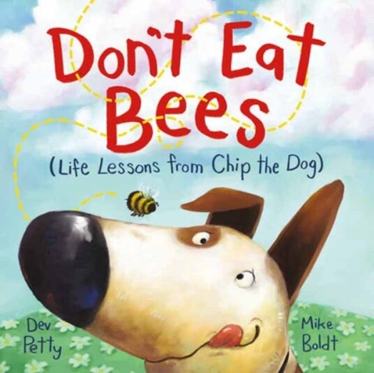Don'T Eat Bees Av Dev Petty, Mike Boldt