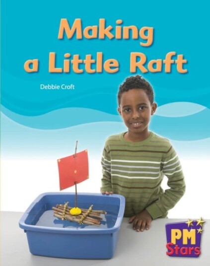 Making a Little Raft Making a Little Raft