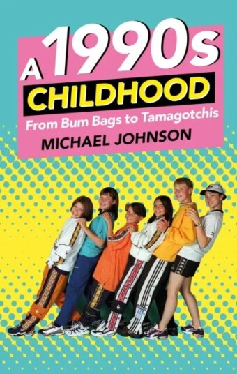A 1990s Childhood Av Michael A Johnson A 1990s Childhood Av Michael A Johnson