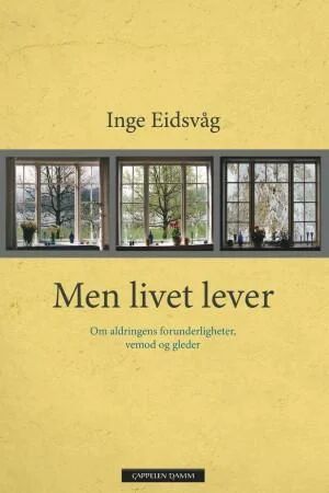 Men Livet Lever Av Inge Eidsvåg