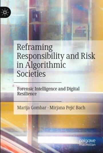 Reframing Responsibility and Risk in Algorithmic Societies